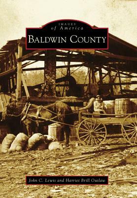 Baldwin County by John C. Lewis, Harriet Brill Outlaw
