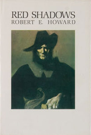 Red Shadows by Robert E. Howard