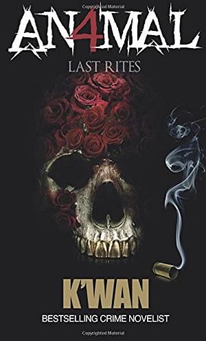 Last Rites by K'wan