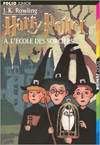 Harry Potter à l'école des sorciers by J.K. Rowling