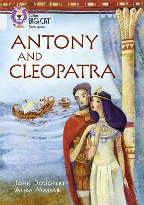 Antony and Cleopatra: Band 17/Diamond by John Dougherty