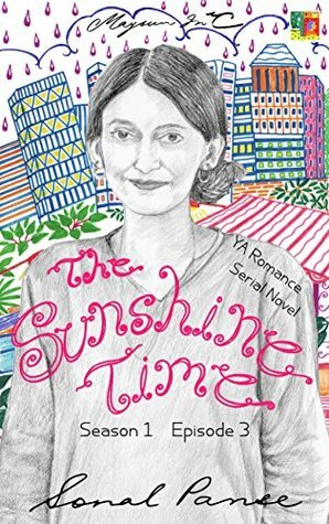 The Sunshine Time: Season 1 Episode 3 by Sonal Panse