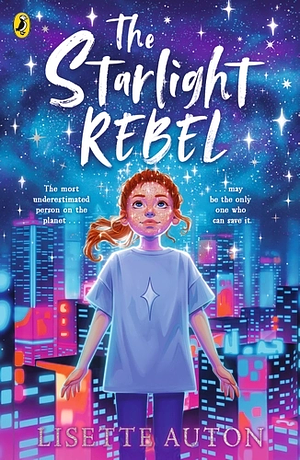 The Starlight Rebel by Lisette Auton