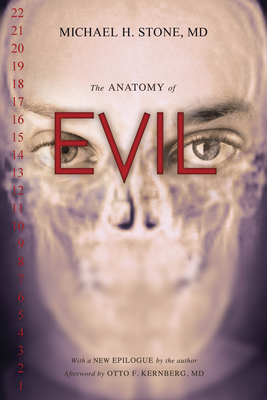 The Anatomy of Evil by Michael H. Stone