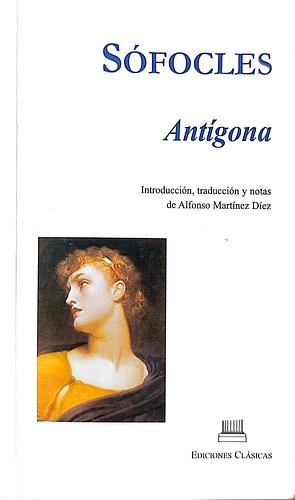 ANTIGONA by Sophocles, Sophocles