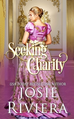 Seeking Charity: (Seeking Series Book Two) by Josie Riviera