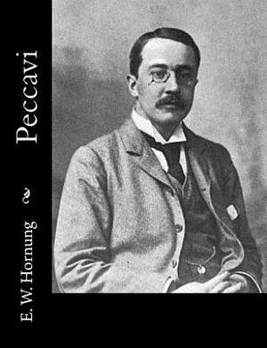 Peccavi by E. W. Hornung