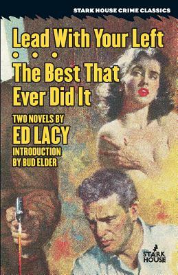 Lead With Your Left / The Best That Ever Did It by Ed Lacy
