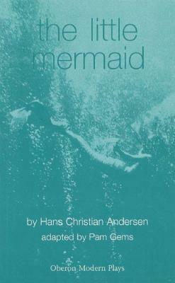 The Little Mermaid by Hans Christian Andersen