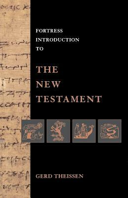 Fortress Introduction to the New Testament by Gerd Theissen