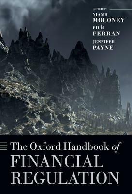 The Oxford Handbook of Financial Regulation by 