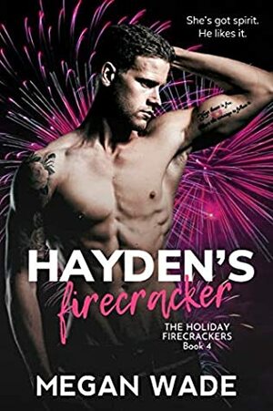 Hayden's Firecracker by Megan Wade