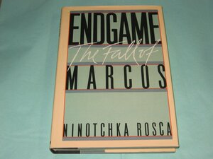 Endgame: The Fall of Marcos by Ninotchka Rosca