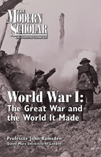 World War I: The Great War and the World It Made by John Ramsden