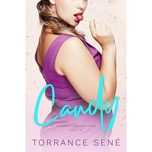 Candy: A Curvy Girl Femdom Romance by Torrance Sené, Torrance Sené