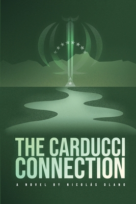 The Carducci Connection: Book 2 of the Carducci Trilogy by Nicolas Olano