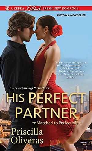 His Perfect Partner by Priscilla Oliveras