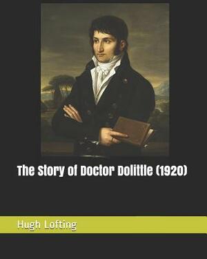 The Story of Doctor Dolittle (1920) by Hugh Lofting