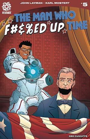 The Man Who F#&%ed Up Time #5 by John Layman