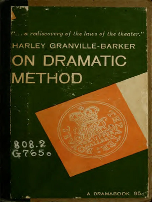 On dramatic method by Harley Granville-Barker