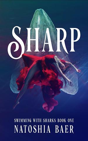 Sharp by Natoshia Baer