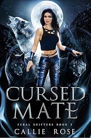 Cursed Mate by Callie Rose