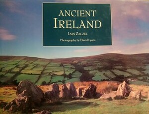 Ancient Ireland by David Lyons, Iain Zaczek