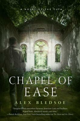 Chapel of Ease by Alex Bledsoe