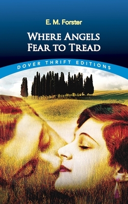 Where Angels Fear to Tread by E.M. Forster