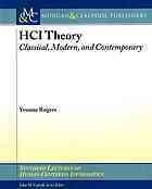 Hci Theory: Classical, Modern, and Contemporary by Yvonne Rogers