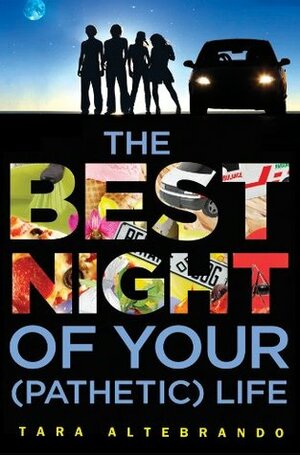 The Best Night of Your (Pathetic) Life by Tara Altebrando