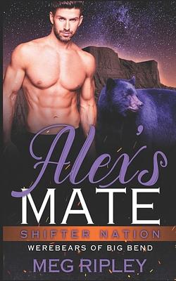 Alex's Mate by Meg Ripley