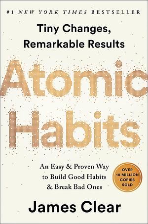 Hábitos atómicos: Atomic Habits by James Clear, James Clear