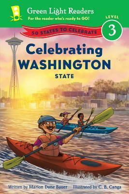 Celebrating Washington State: 50 States to Celebrate by Marion Dane Bauer