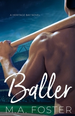 Baller by M. a. Foster