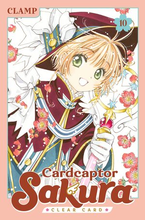 Cardcaptor Sakura: Clear Card, Vol. 10 by CLAMP