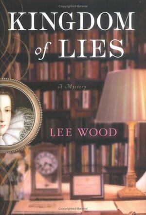 Kingdom of Lies by N. Lee Wood