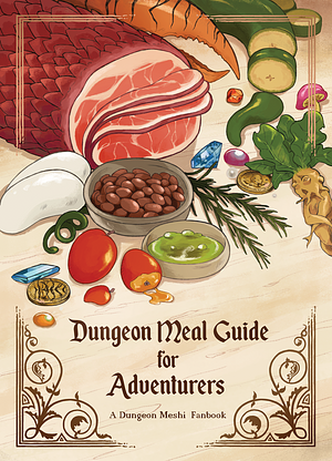 Dungeon Meal Guide for Adventurers by 