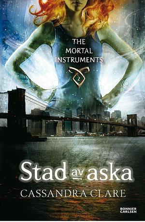 Stad av aska by Cassandra Clare