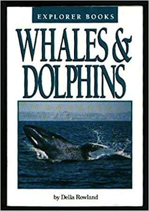 Whales & Dolphins by Della Rowland