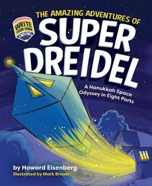 The Amazing Adventures of Super Dreidel by Howard Eisenberg