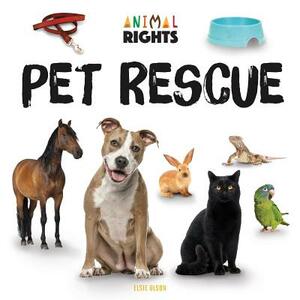 Pet Rescue by Elsie Olson