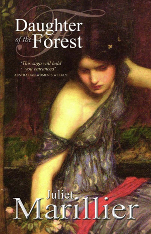 Daughter of the Forest by Juliet Marillier