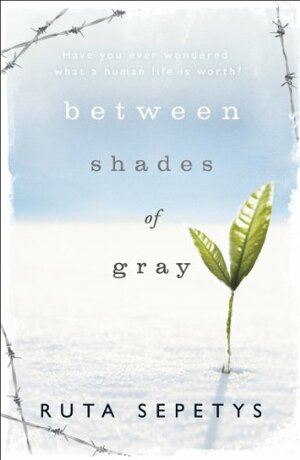 Between Shades of Gray by Ruta Sepetys