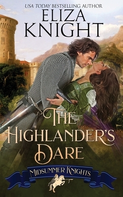 The Highlander's Dare by Eliza Knight, Midsummer Knights