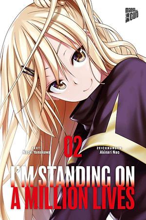 I'm Standing on a Million Lives, Band 2 by Akinari Nao, Naoki Yamakawa