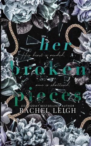 Her Broken Pieces by Rachel Leigh