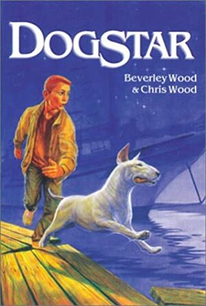 DogStar by Chris Wood, Beverley Wood