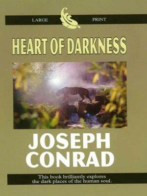 Heart of Darkness by Joseph Conrad