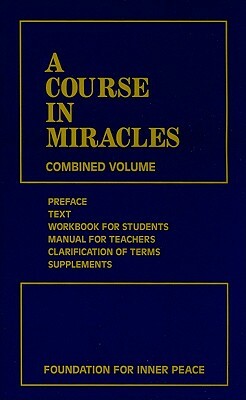 A Course in Miracles: Combined Volume by 